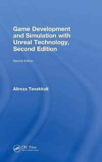 Game Development and Simulation with Unreal Technology, Second Edition