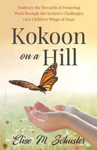 Kokoon on a Hill