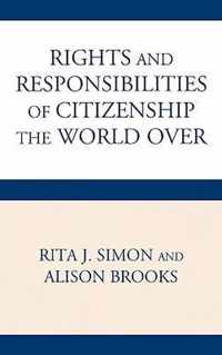 The Rights and Responsibilities of Citizenship the World Over