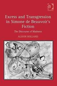 Excess and Transgression in Simone de Beauvoir's Fiction