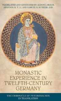 Monastic Experience in Twelfth-Century Germany