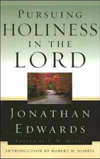 Pursuing Holiness in the Lord