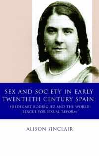 Sex and Society in Early Twentieth Century Spain