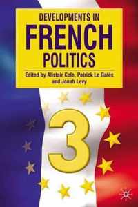 Developments in French Politics 3