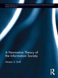 A Normative Theory of the Information Society