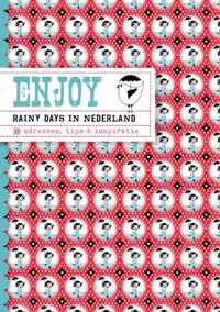 Enjoy - Enjoy rainy days in Nederland