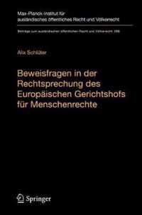 Beweisfragen in der Rechtsprechung des Europaischen Gerichtshofs fur Menschenrechte