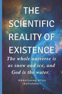 The Scientific Reality of Existence