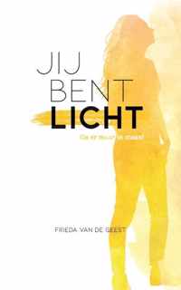 Jij bent licht