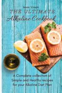 The Ultimate Alkaline Cookbook