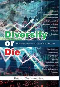 Diversify or Die