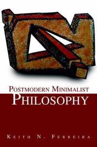 Postmodern Minimalist Philosophy