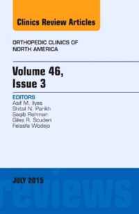 Volume 46, Issue 3, An Issue of Orthopedic Clinics