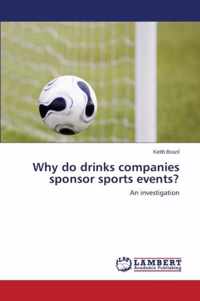 Why do drinks companies sponsor sports events?