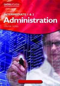 Intermediate 1 / Intermediate 2 Administration Course Notes