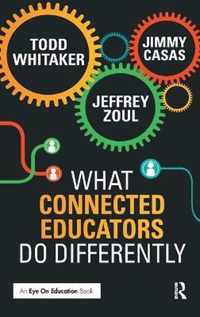 What Connected Educators Do Differently