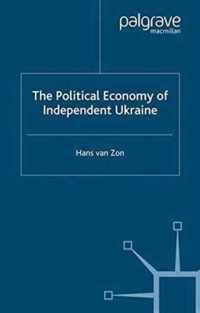 The Political Economy of Independent Ukraine