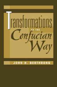 Transformations Of The Confucian Way