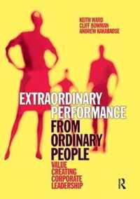 Extraordinary Performance from Ordinary People