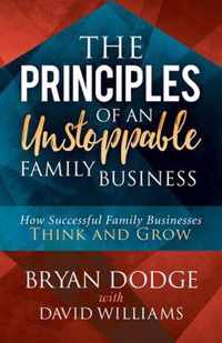 The Principles of an Unstoppable Family-Business