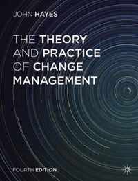 The Theory and Practice of Change Management