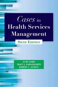 Cases in Health Services Management