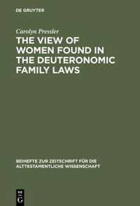 The View of Women Found in the Deuteronomic Family Laws