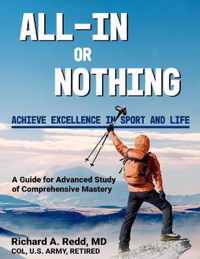 All-In or Nothing * A Guide for Advanced Study of Comprehensive Mastery