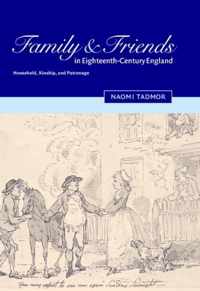 Family and Friends in Eighteenth-Century England