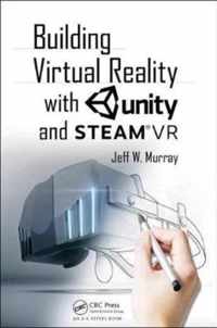 Building Virtual Reality with Unity and Steam VR