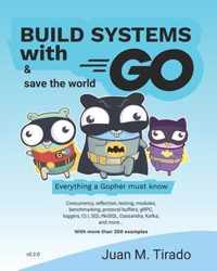 Build Systems With Go