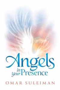 Angels in Your Presence