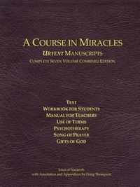 A Course in Miracles Urtext Manuscripts Complete Seven Volume Combined Edition