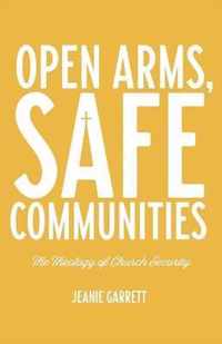 Open Arms, Safe Communities