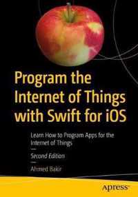 Program the Internet of Things with Swift for iOS