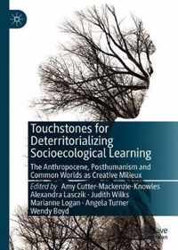 Touchstones for Deterritorializing Socioecological Learning