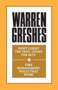 Don't Count the Yes's, Count the No's and Time Management Skills That Work