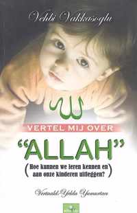 Vertel mij over Allah