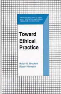 Toward Ethical Practice