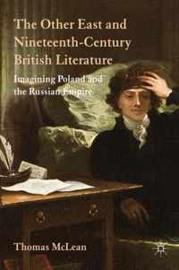 The Other East and Nineteenth-Century British Literature