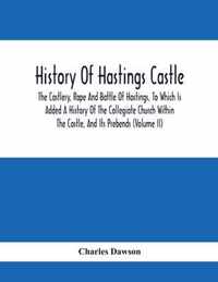 History Of Hastings Castle