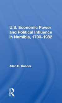 U.S. Economic Power And Political Influence In Namibia, 1700-1982