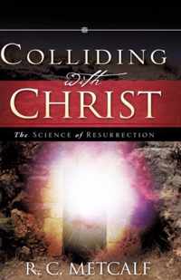 Colliding with Christ