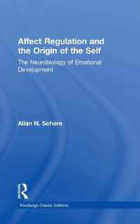 Affect Regulation and the Origin of the Self