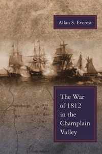 The War of 1812 in the Champlain Valley