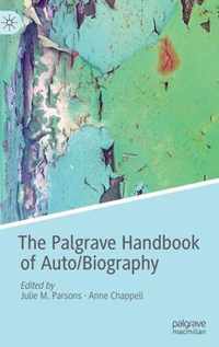 The Palgrave Handbook of Auto/Biography