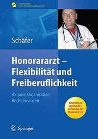 Honorararzt - Flexibilitat Und Freiberuflichkeit