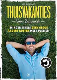 Thuisvakanties voor beginners