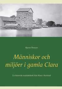 Manniskor och miljoeer i gamla Clara