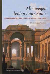 Alle Wegen Leiden Naar Rome